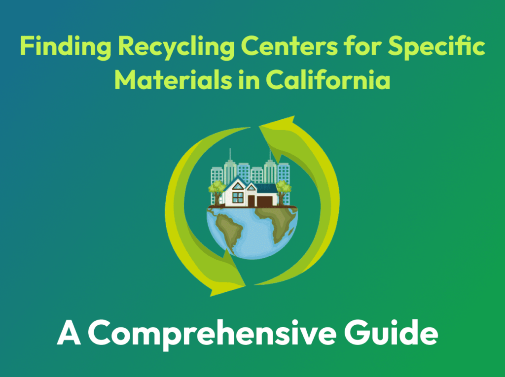 Recycling Centers for Specific Materials in California