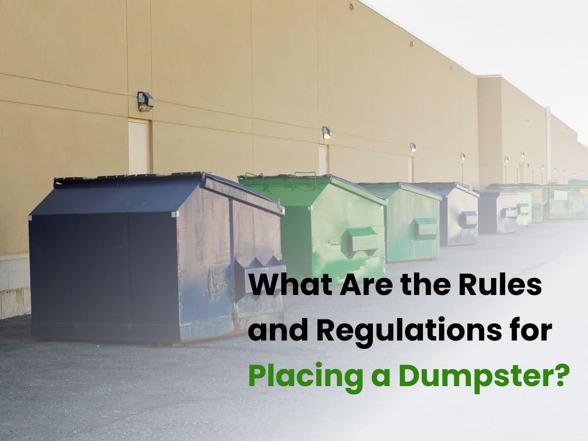 Rules and Regulations for placing a dumpster.