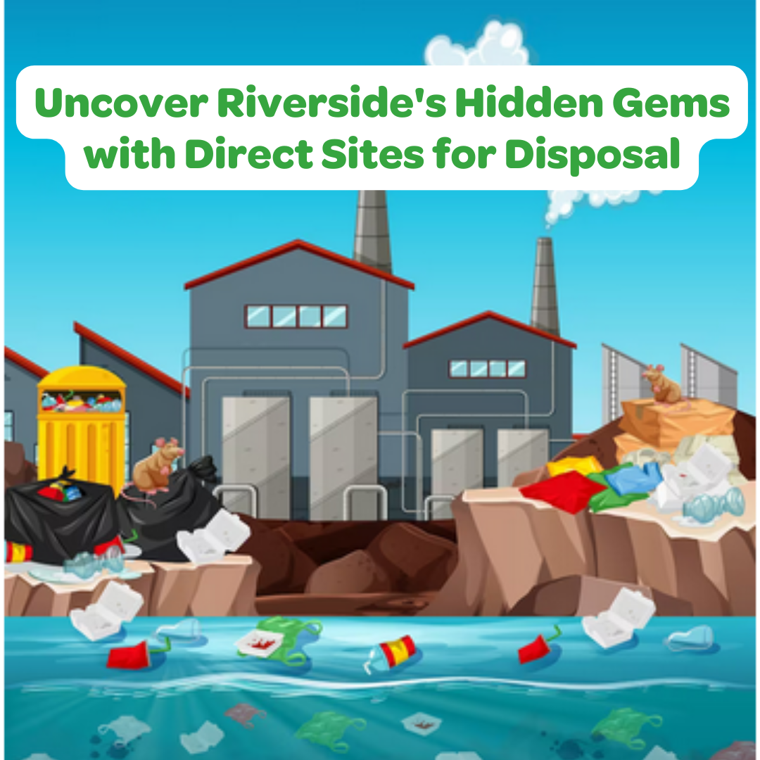 Riverside's direct sites for disposal