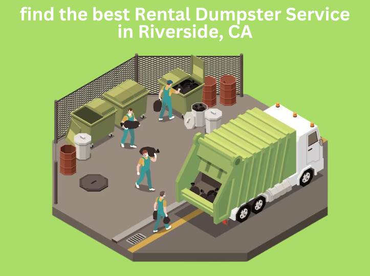 Find the best Rental Dumpster Service in Riverside, CA