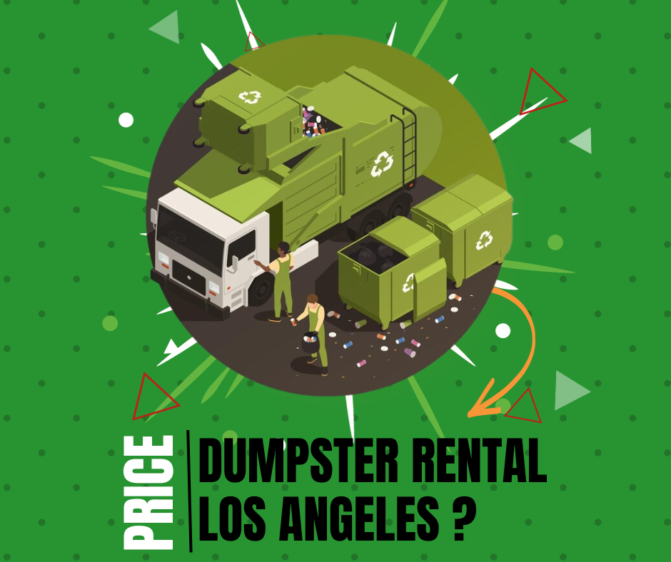 How Much Does Dumpster Rental in Los Angeles Cost