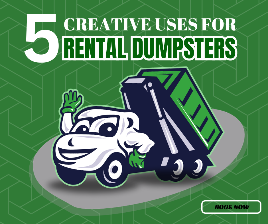 5 Creative Uses for Rental Dumpsters