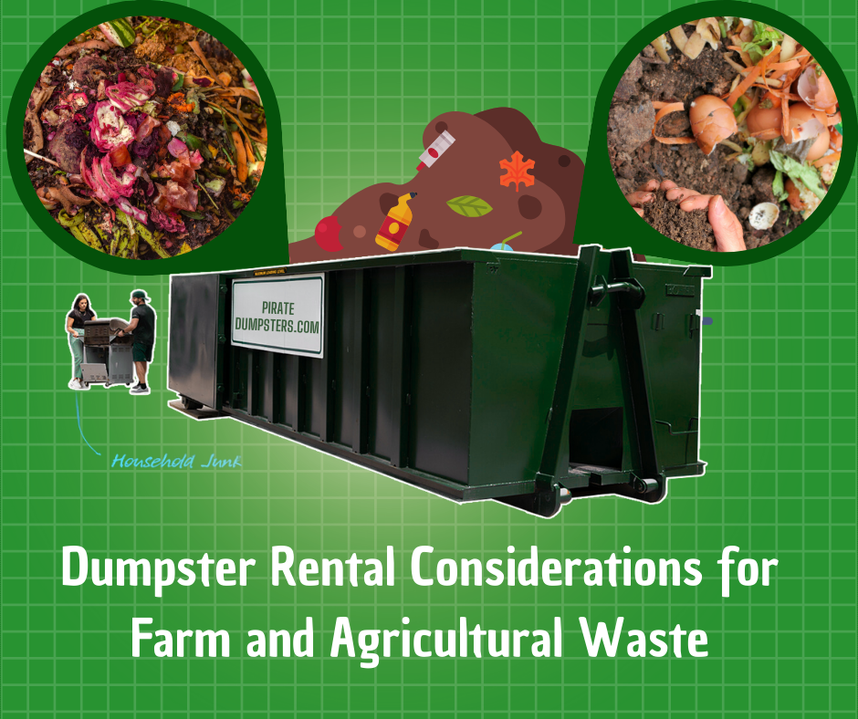 Dumpster Rental Considerations for Farm and Agricultural Waste